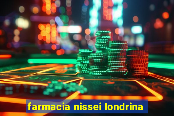 farmacia nissei londrina